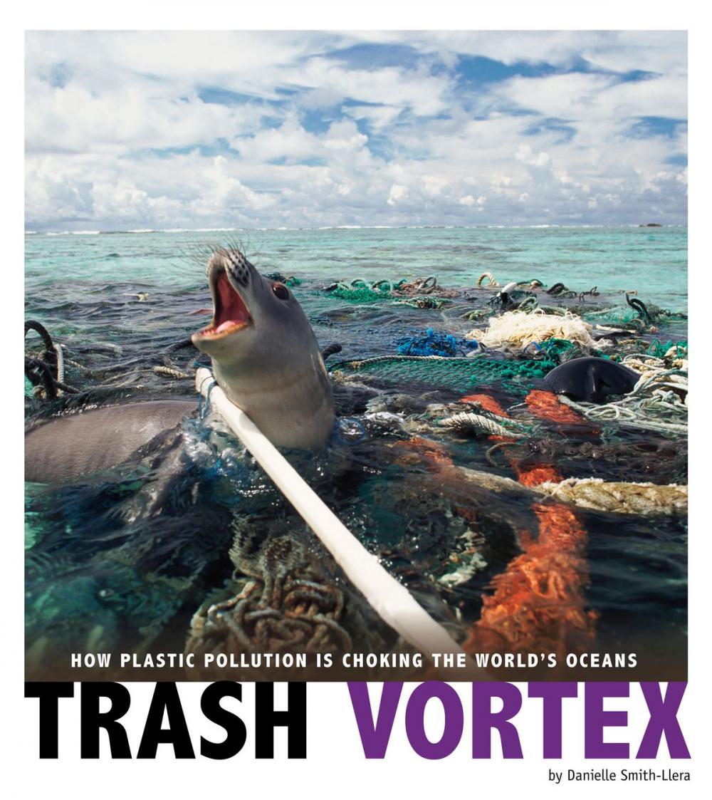 Big bigCover of Trash Vortex: How Plastic Pollution Is Choking the World's Oceans