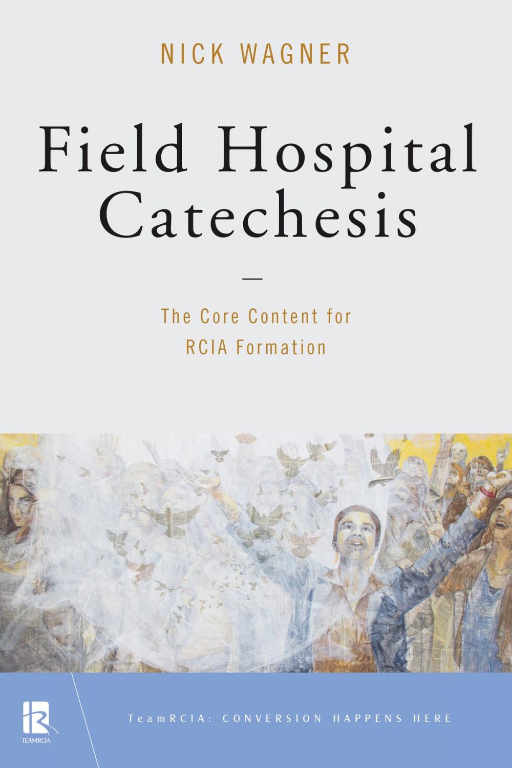 Big bigCover of Field Hospital Catechesis