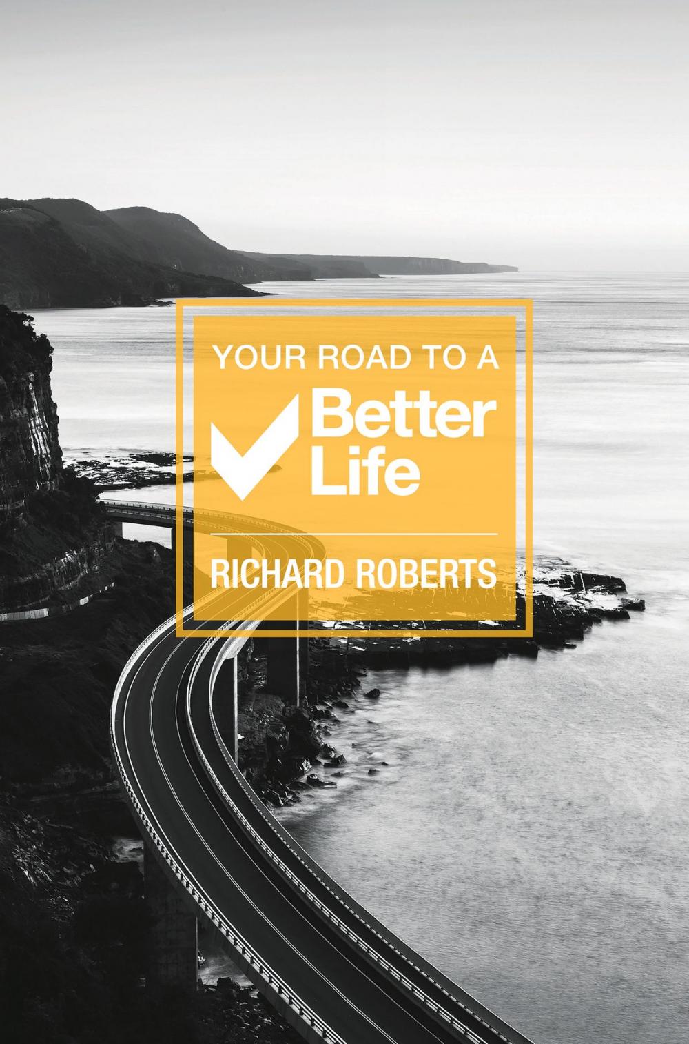 Big bigCover of Your Road To A Better Life