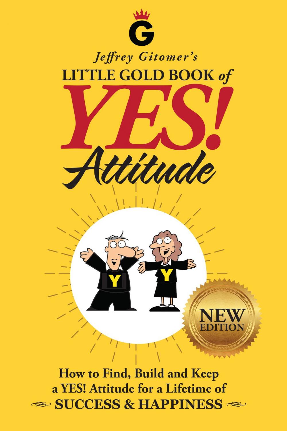 Big bigCover of Jeffrey Gitomer's Little Gold Book of YES! Attitude: New Edition, Updated & Revised