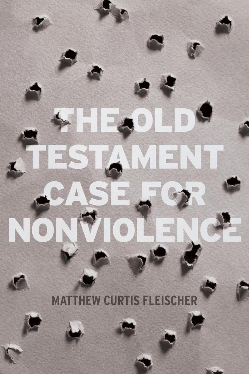 Big bigCover of The Old Testament Case for Nonviolence