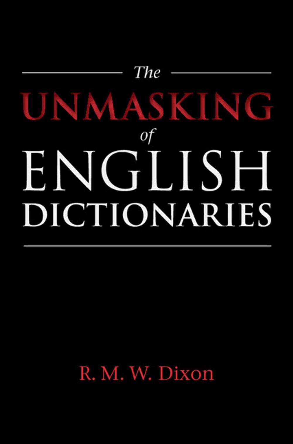 Big bigCover of The Unmasking of English Dictionaries