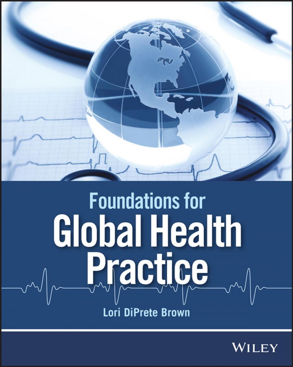 Big bigCover of Foundations for Global Health Practice