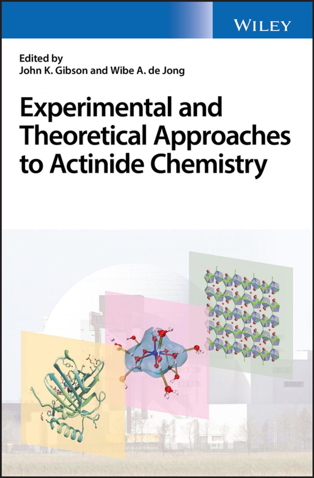 Big bigCover of Experimental and Theoretical Approaches to Actinide Chemistry