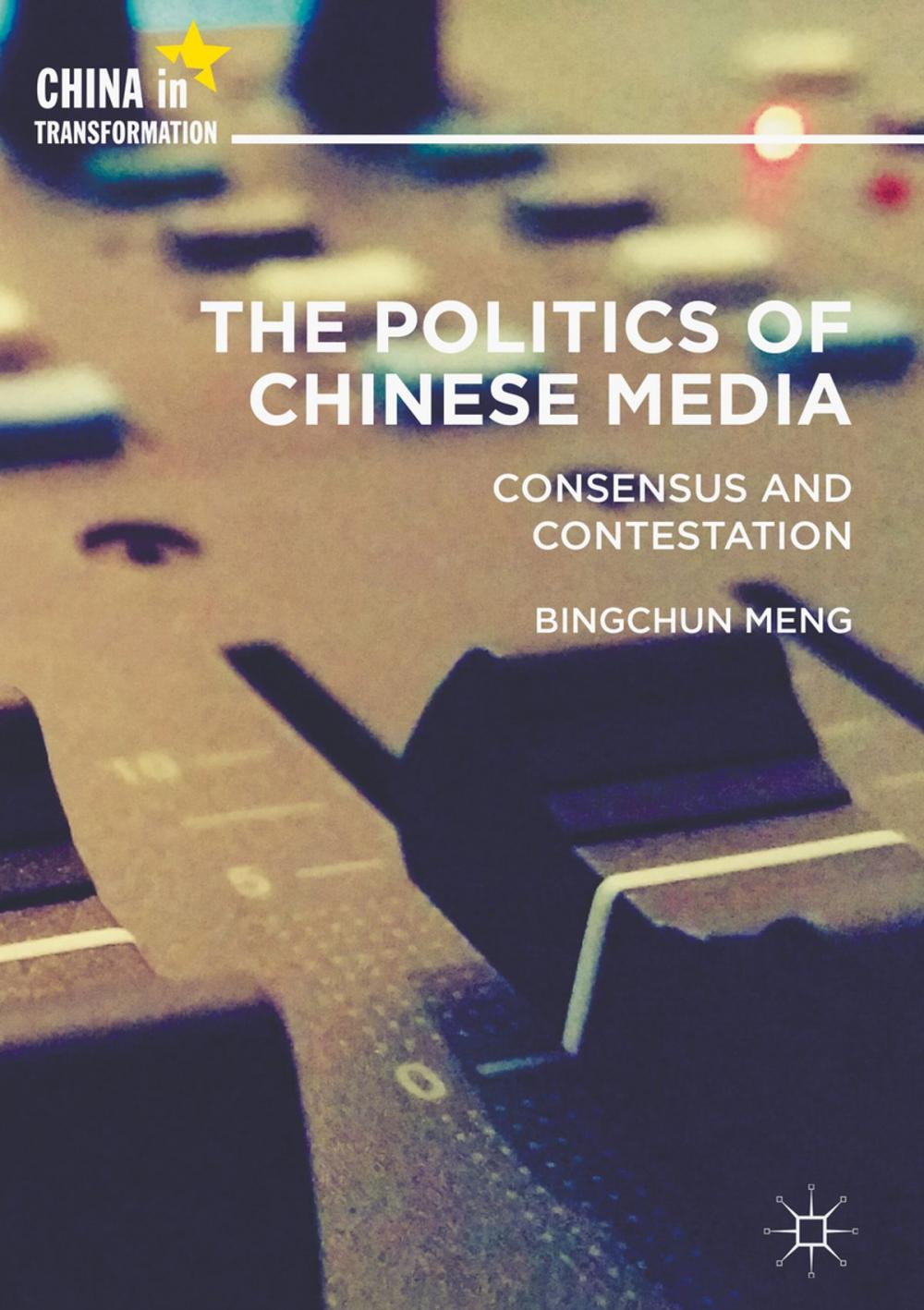 Big bigCover of The Politics of Chinese Media