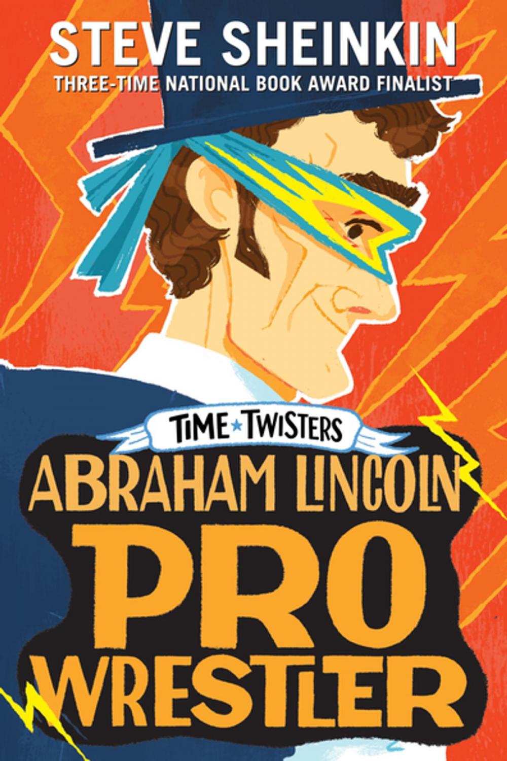 Big bigCover of Abraham Lincoln, Pro Wrestler