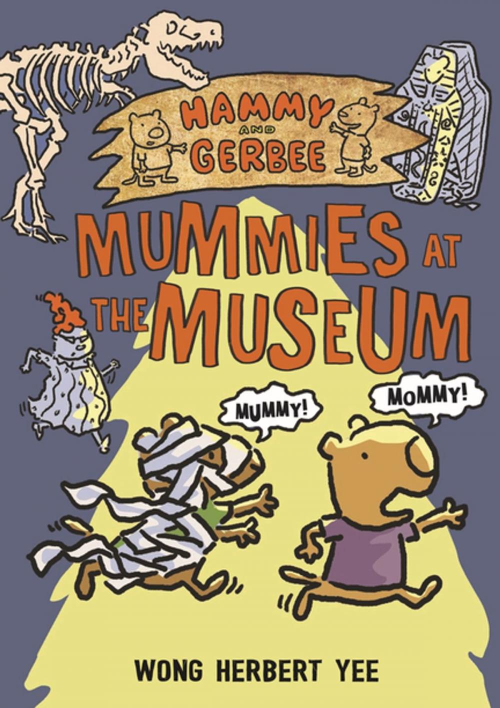 Big bigCover of Hammy and Gerbee: Mummies at the Museum