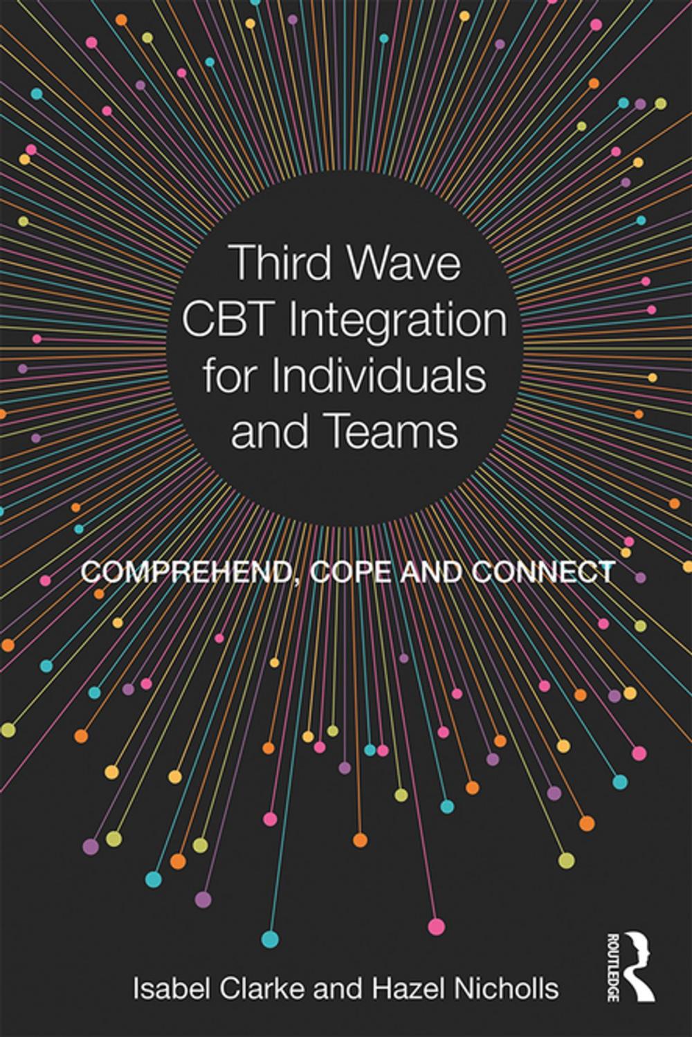 Big bigCover of Third Wave CBT Integration for Individuals and Teams