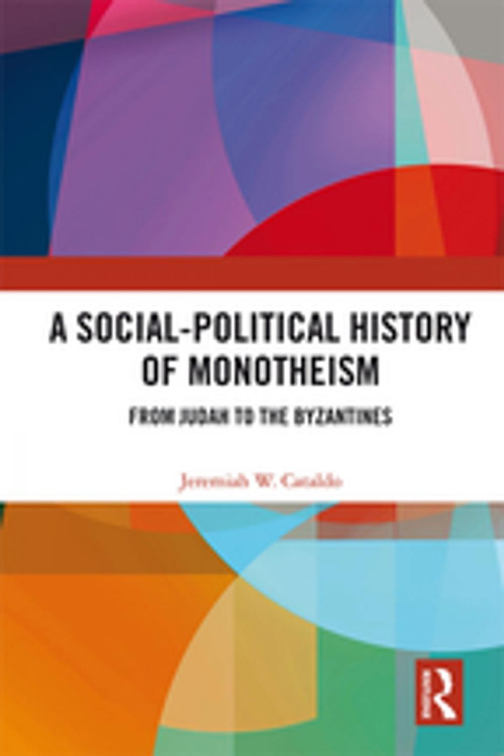 Big bigCover of A Social-Political History of Monotheism