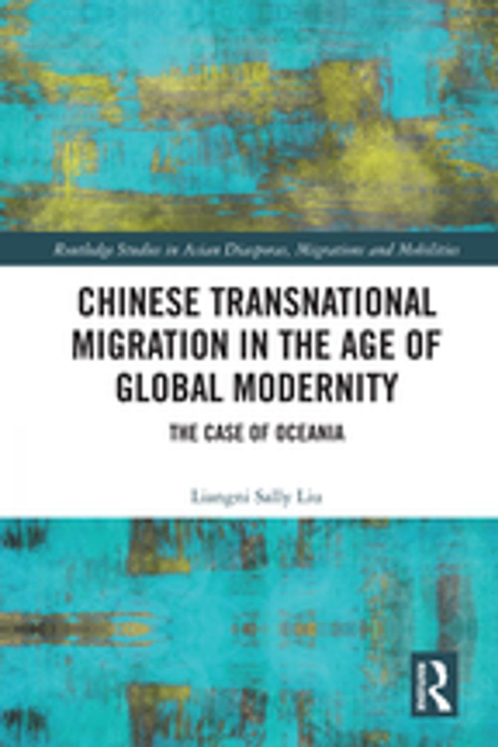 Big bigCover of Chinese Transnational Migration in the Age of Global Modernity