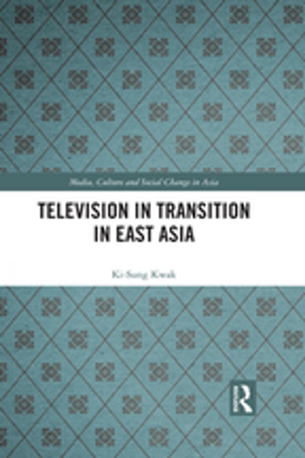 Big bigCover of Television in Transition in East Asia