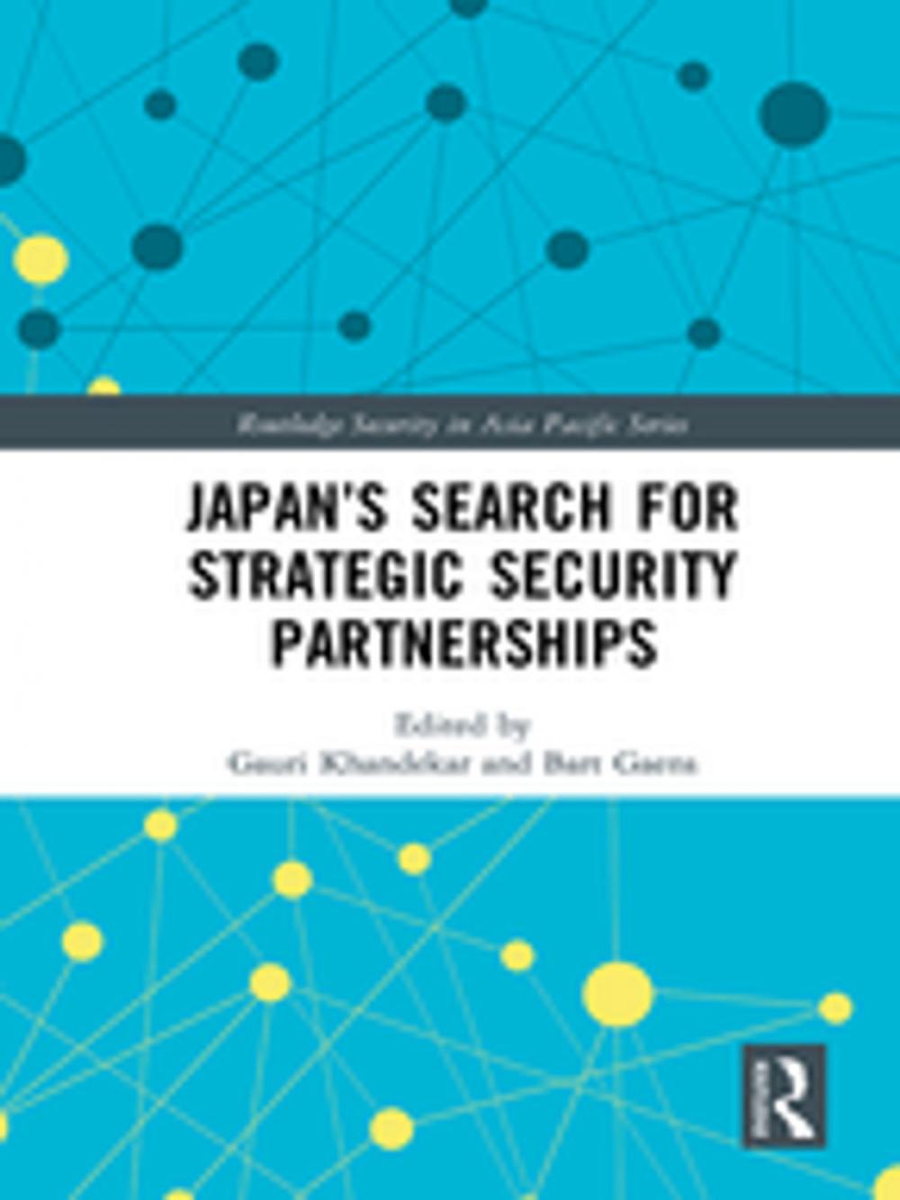 Big bigCover of Japan’s Search for Strategic Security Partnerships