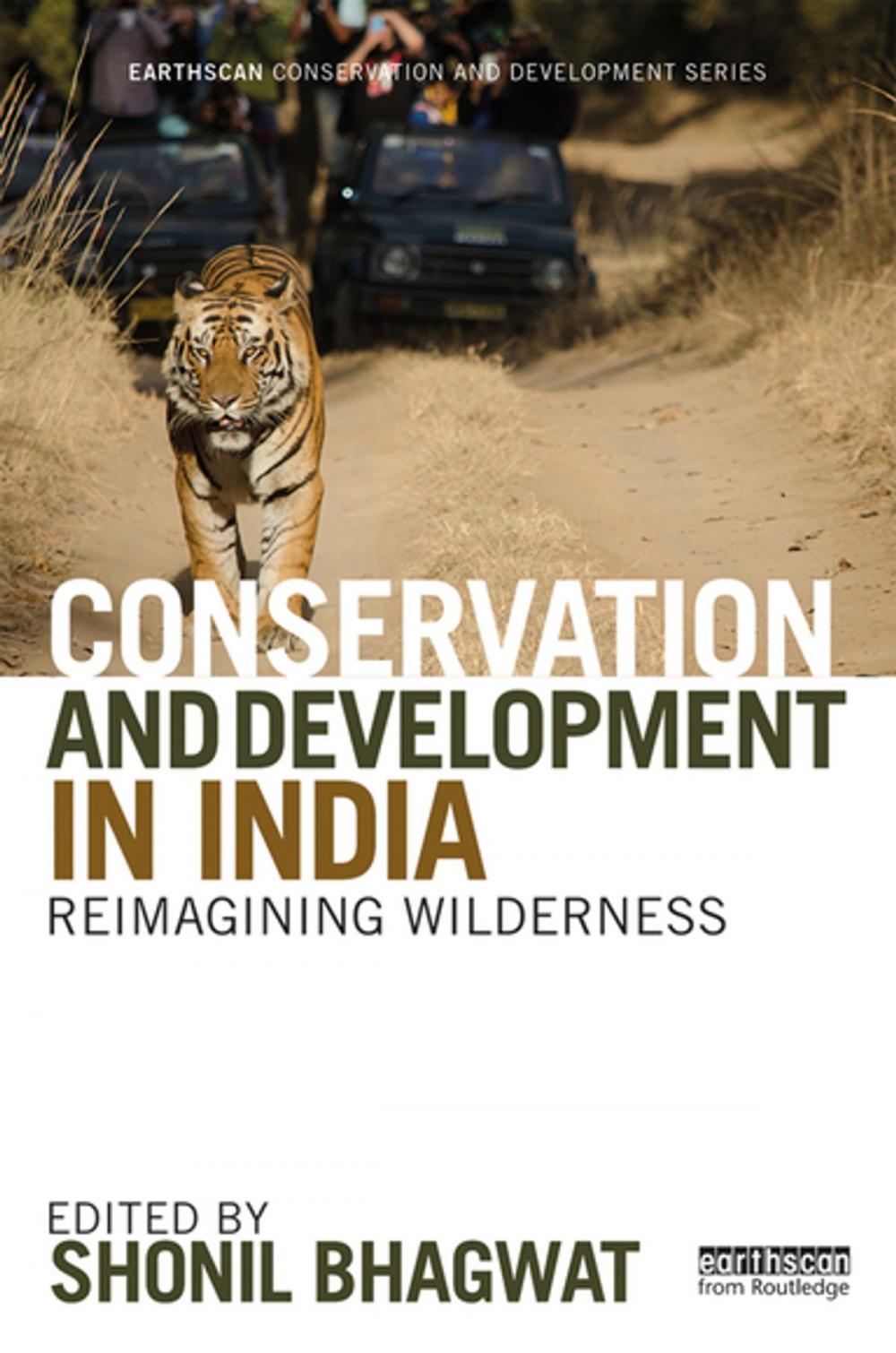 Big bigCover of Conservation and Development in India