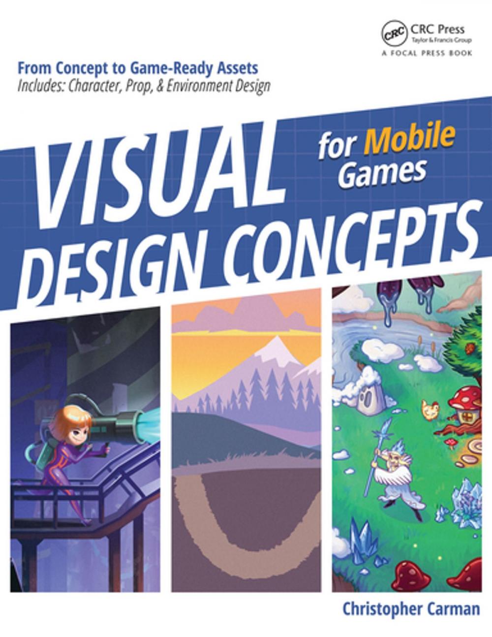 Big bigCover of Visual Design Concepts For Mobile Games