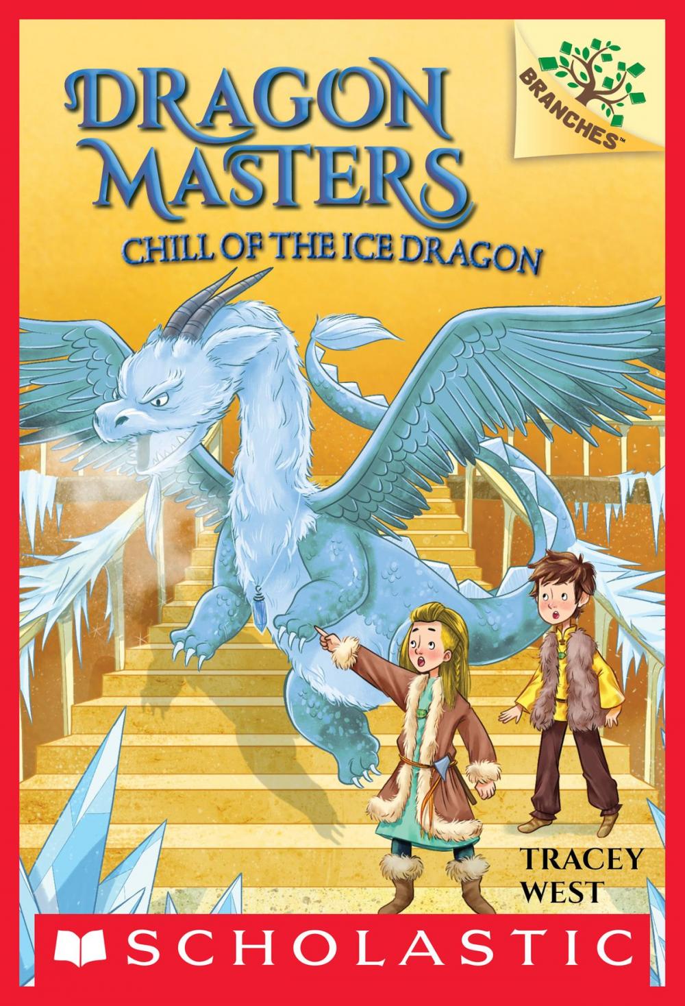 Big bigCover of Chill of the Ice Dragon: A Branches Book (Dragon Masters #9)