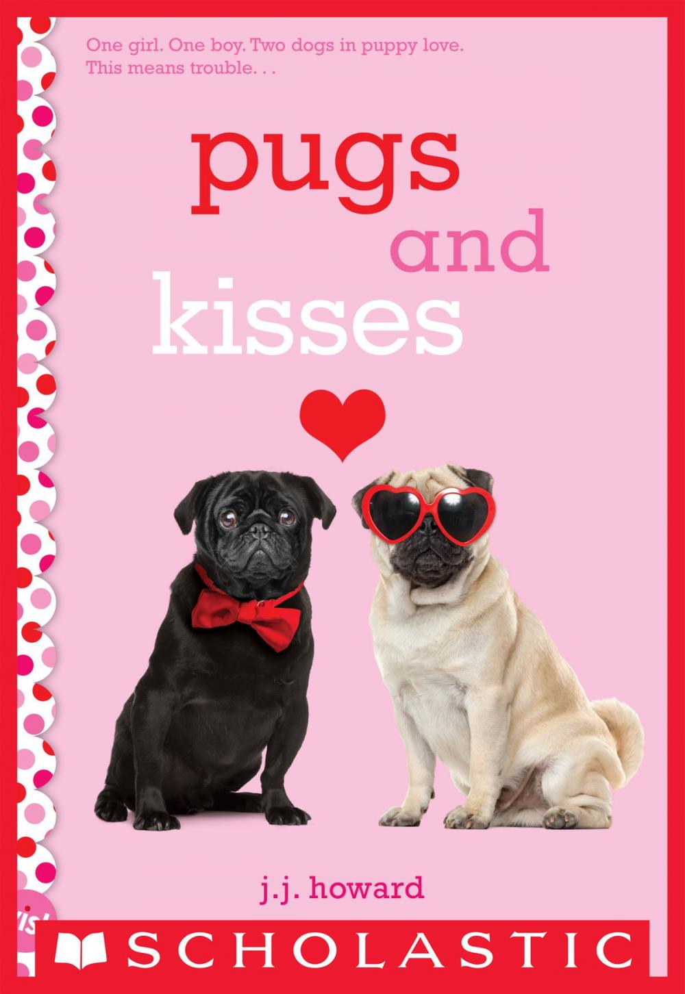 Big bigCover of Pugs and Kisses: A Wish Novel