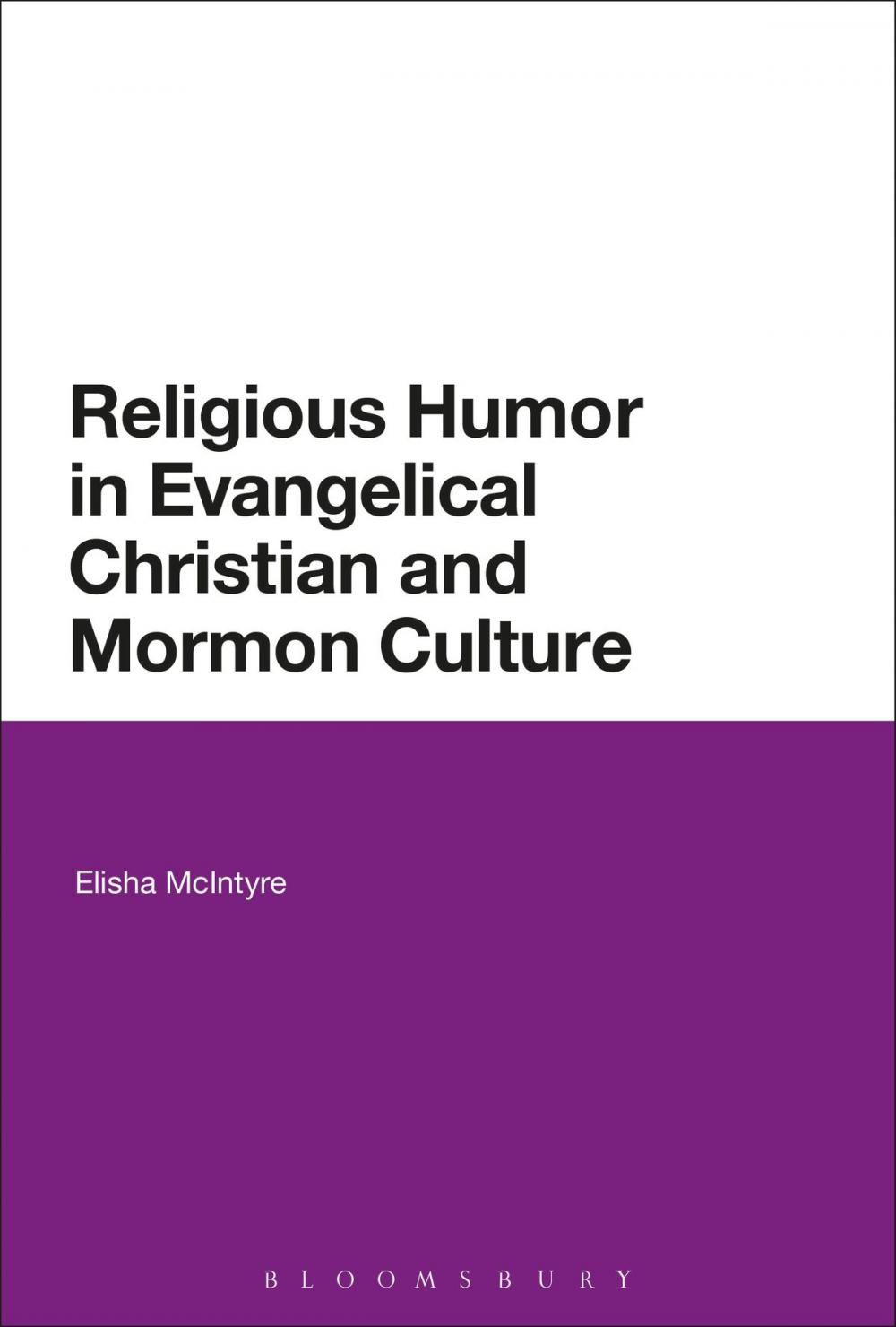 Big bigCover of Religious Humor in Evangelical Christian and Mormon Culture