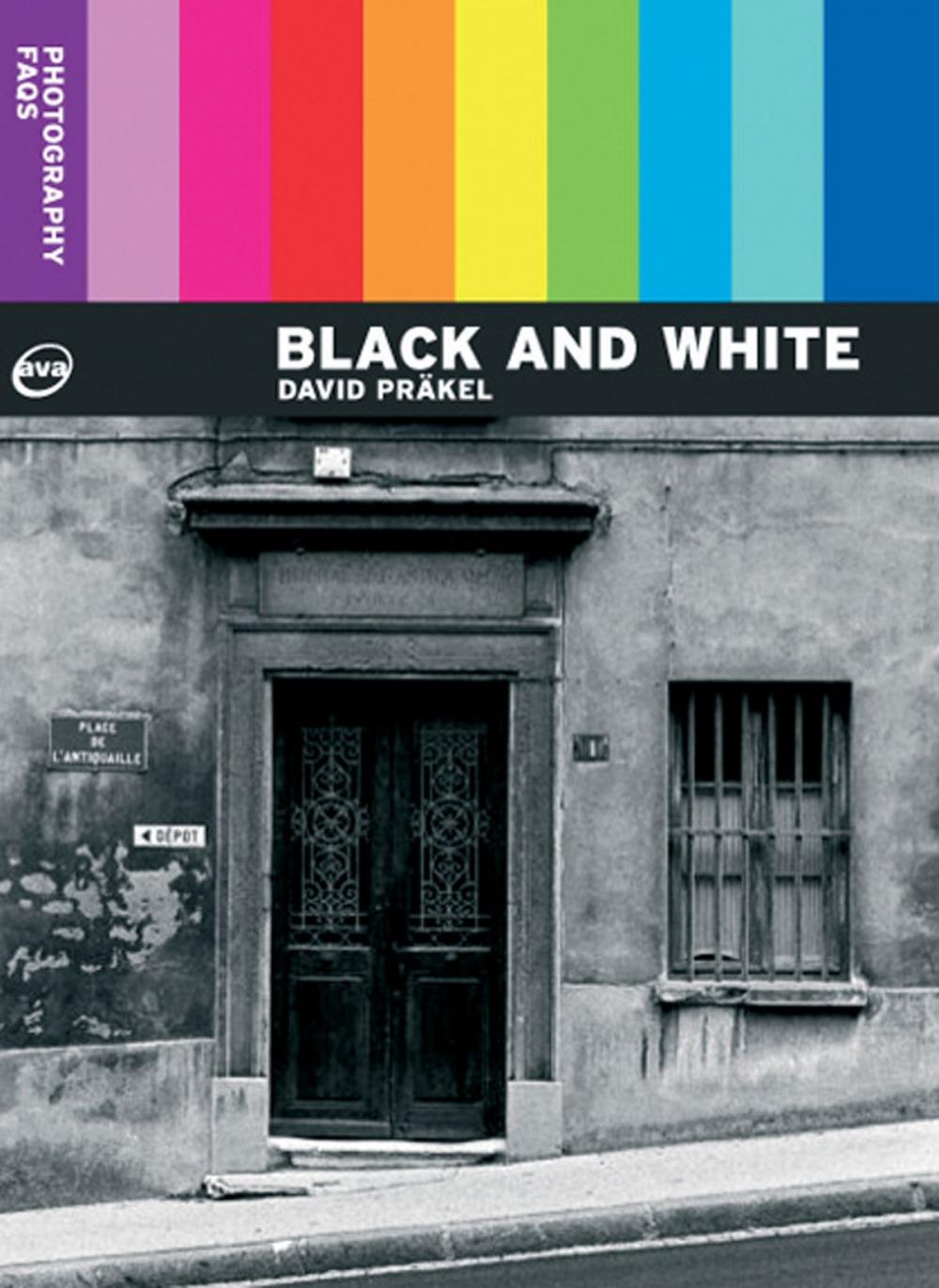 Big bigCover of Photography FAQs: Black and White