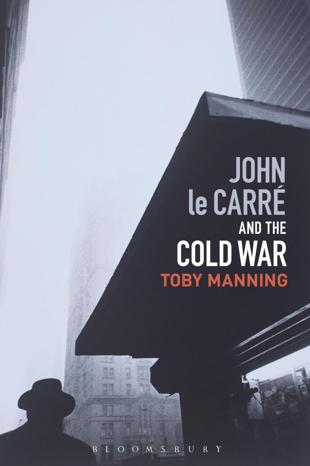 Big bigCover of John le Carré and the Cold War