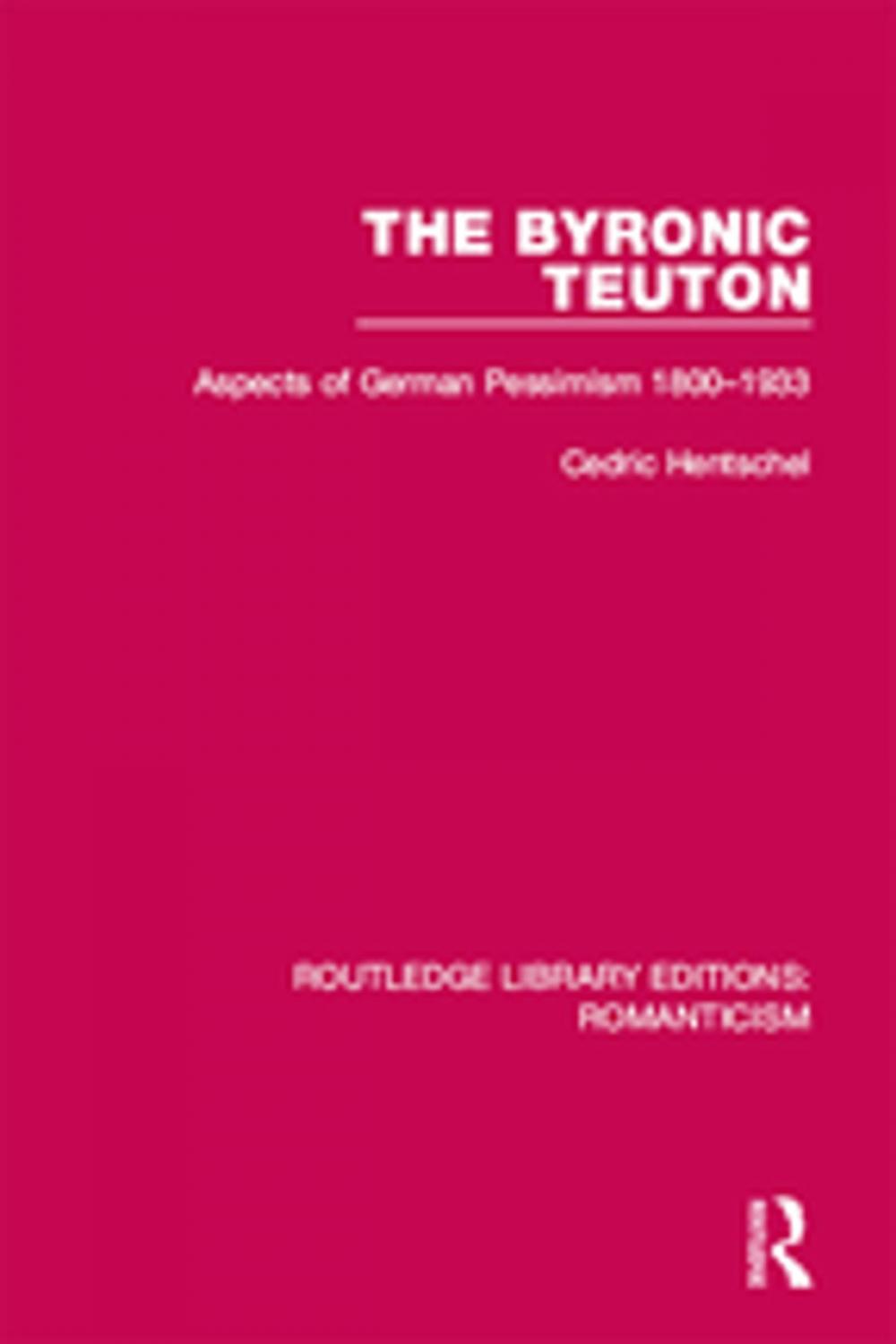 Big bigCover of The Byronic Teuton