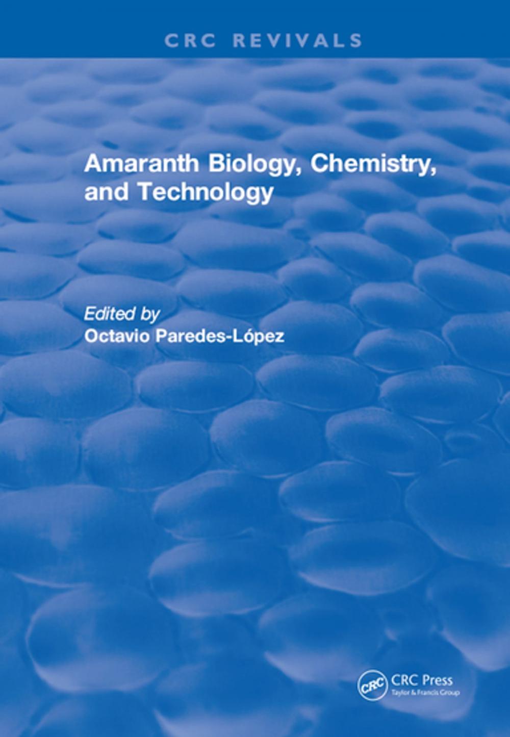 Big bigCover of Amaranth Biology, Chemistry, and Technology