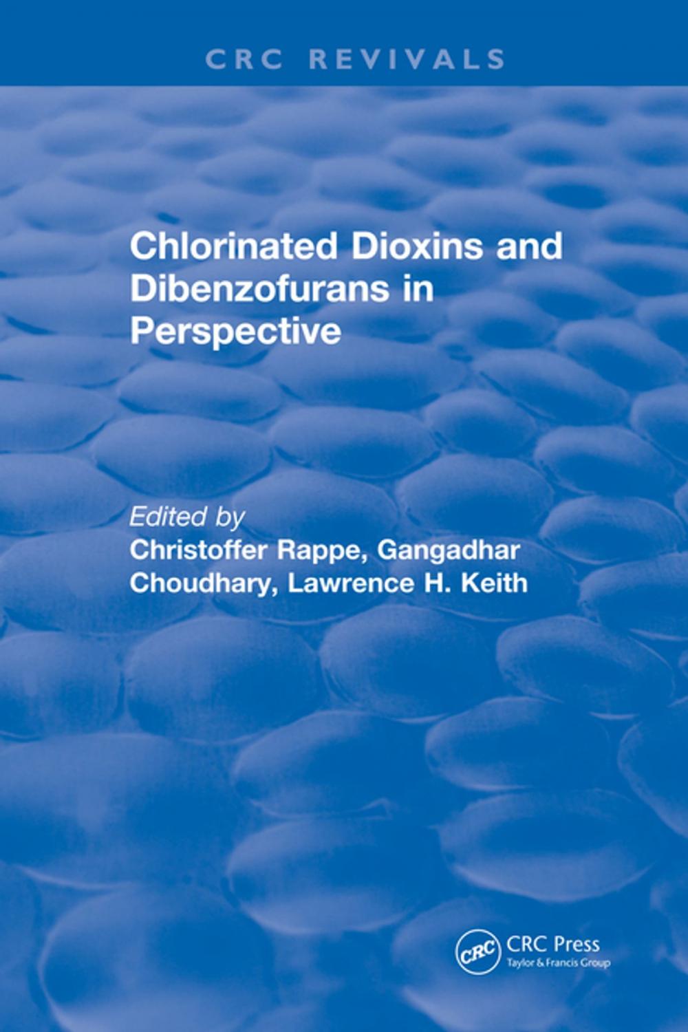 Big bigCover of Chlorinated Dioxins and Dibenzofurans in Perspective