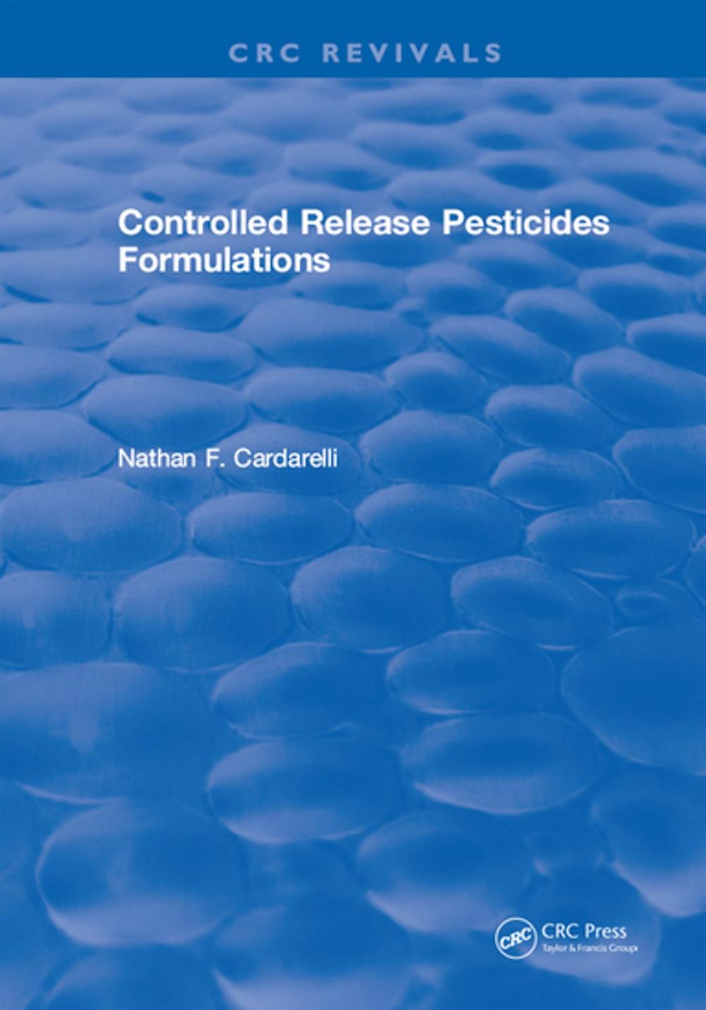 Big bigCover of Controlled Release Pesticides Formulations