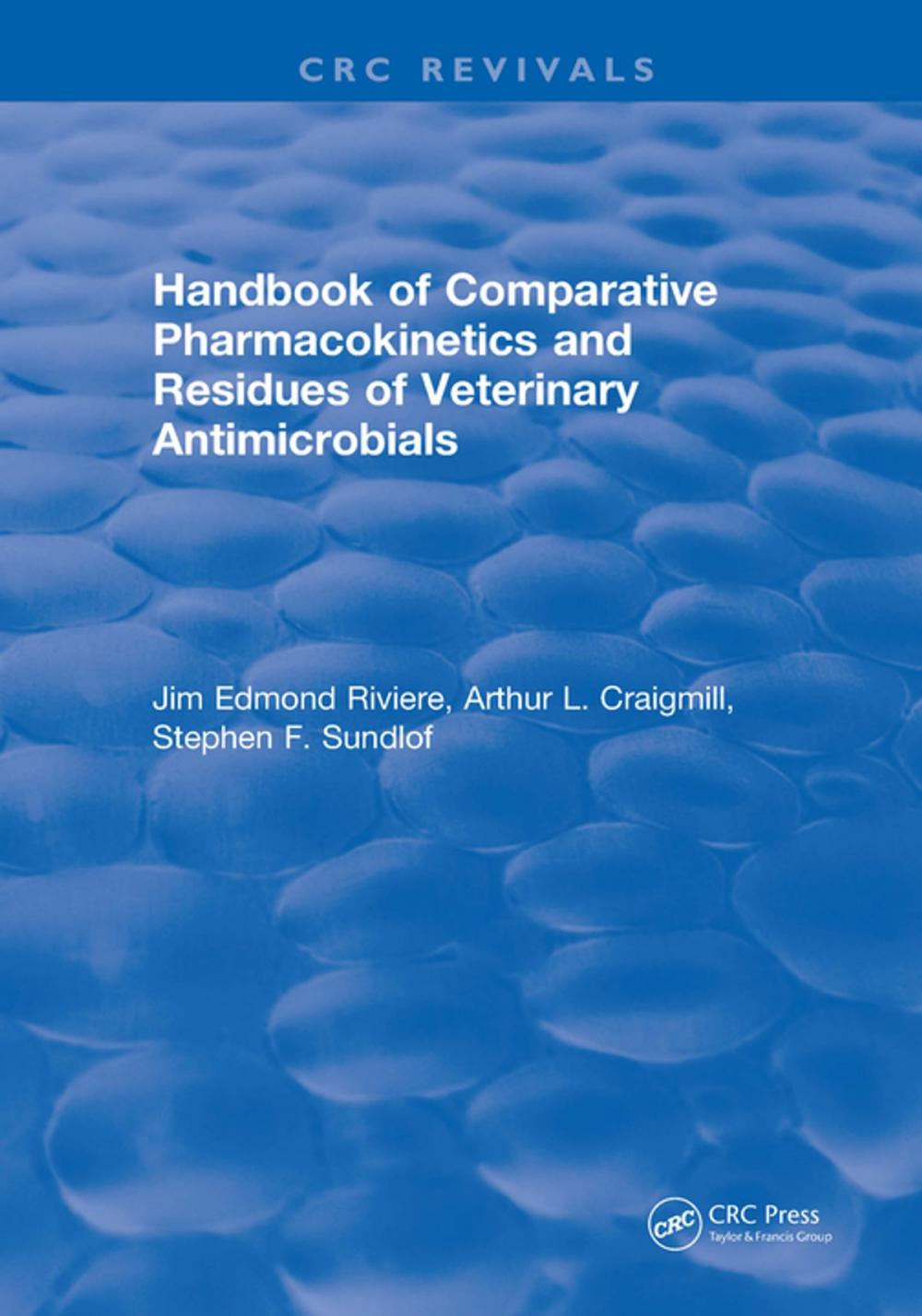 Big bigCover of Handbook of Comparative Pharmacokinetics and Residues of Veterinary Antimicrobials