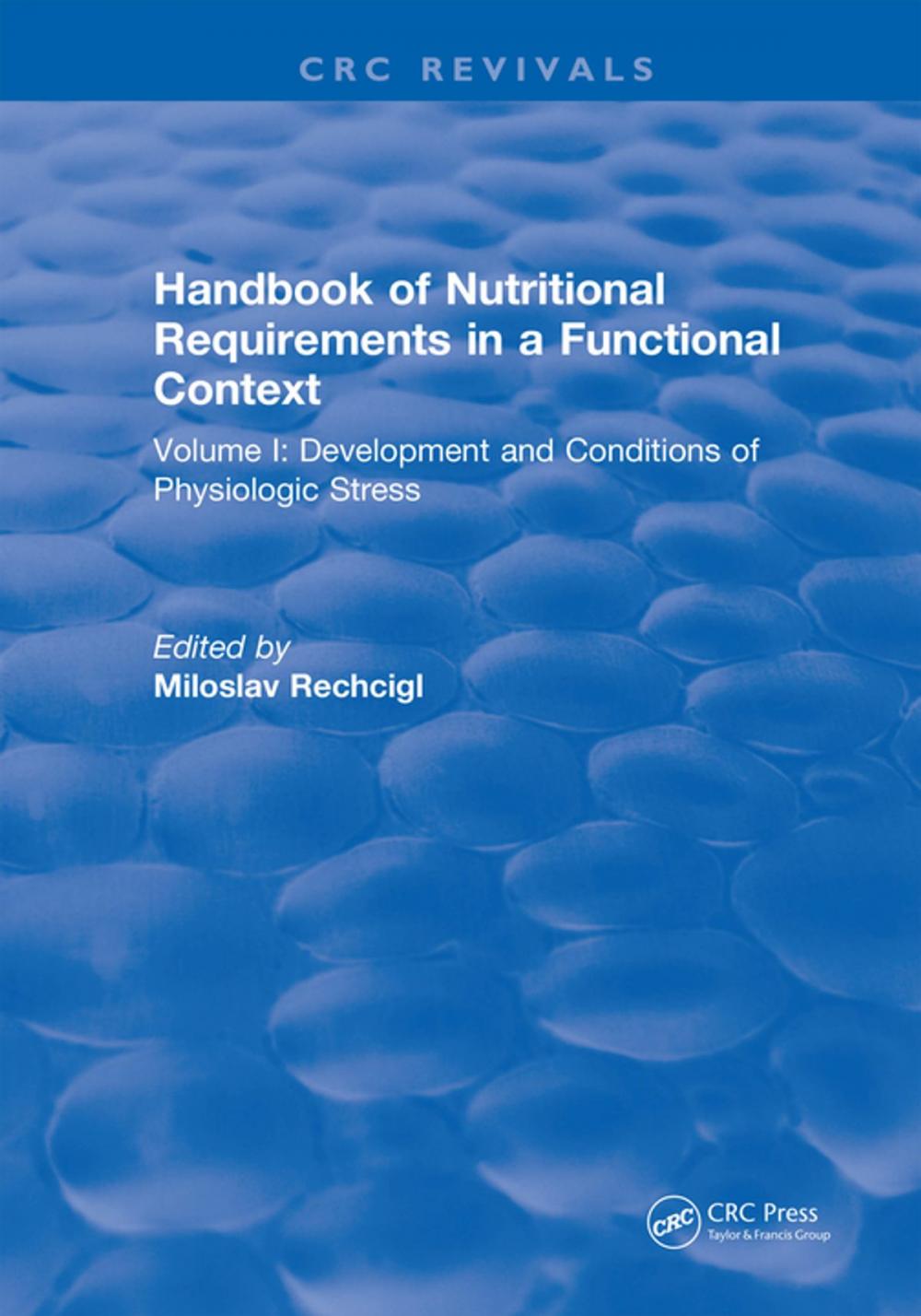 Big bigCover of Handbook of Nutritional Requirements in a Functional Context