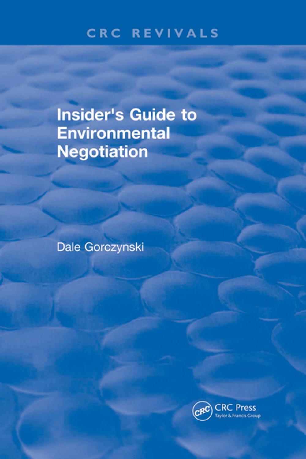 Big bigCover of Insider's Guide to Environmental Negotiation