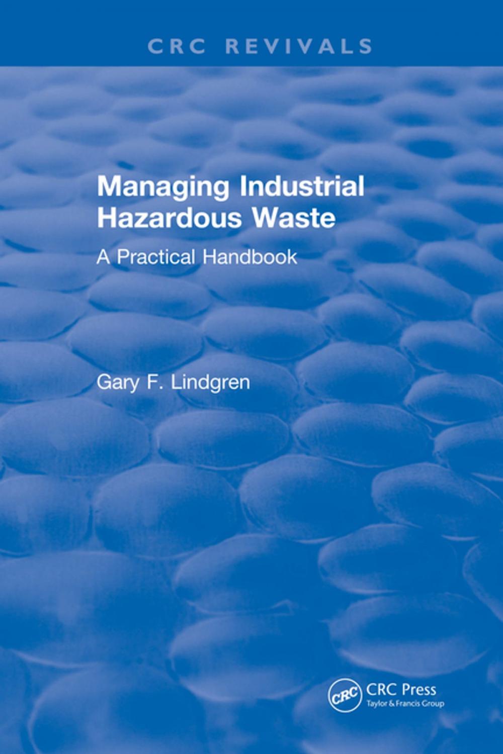 Big bigCover of Managing Industrial Hazardous Waste- A Practical Handbook