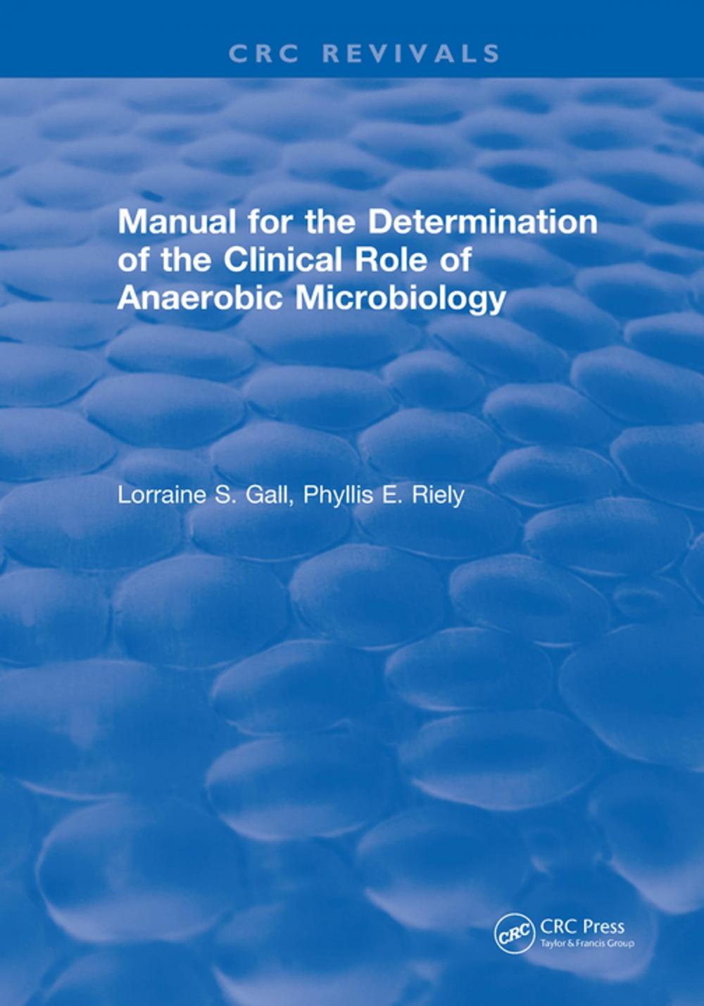 Big bigCover of Manual for the Determination of the Clinical Role of Anaerobic Microbiology