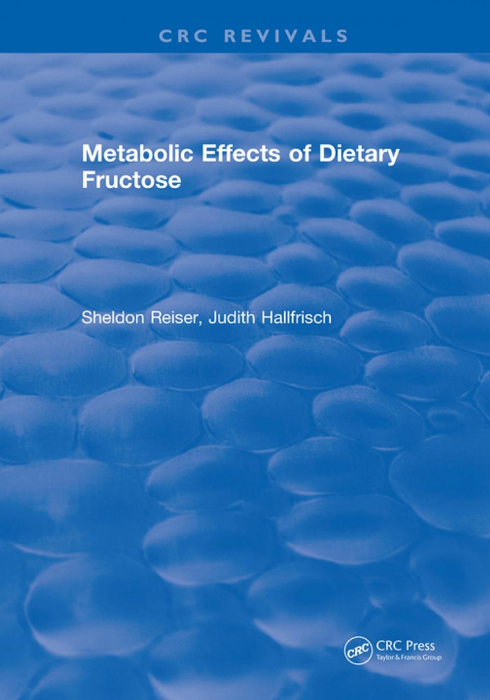 Big bigCover of Metabolic Effects Of Dietary Fructose