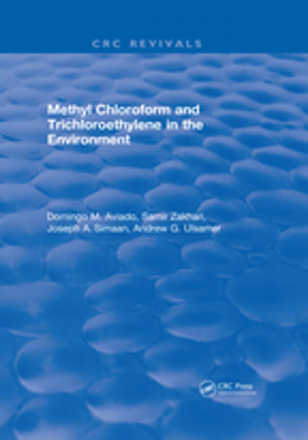 Big bigCover of Methyl Chloroform and Trichloroethylene in the Environment