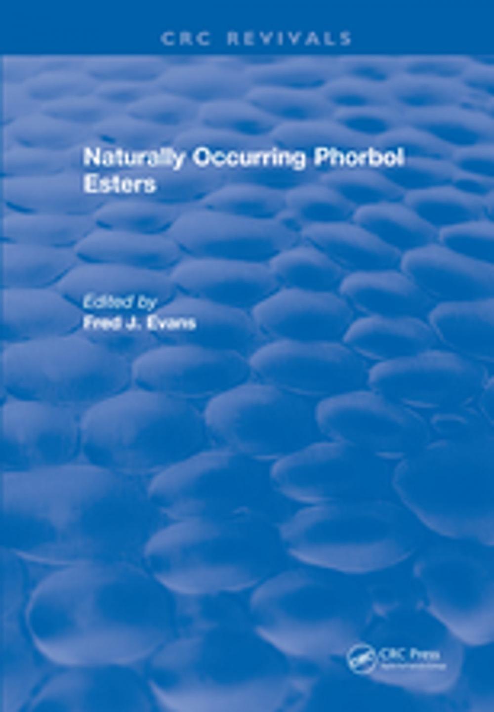 Big bigCover of Naturally Occurring Phorbol Esters