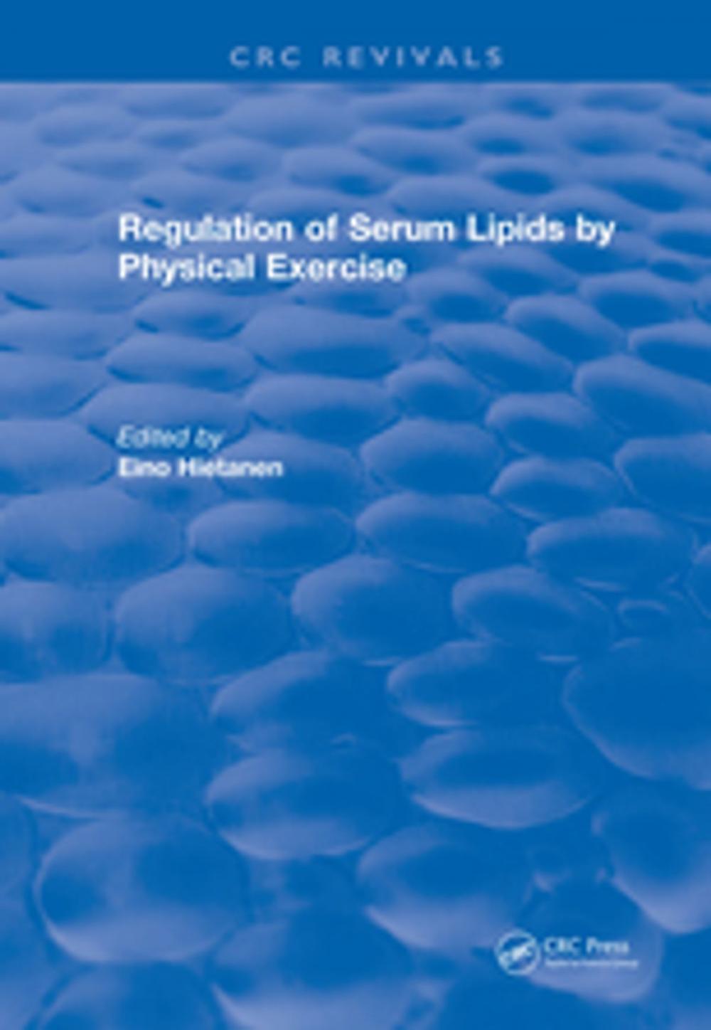 Big bigCover of Regulation Of Serum Lipids By Physical Exercise