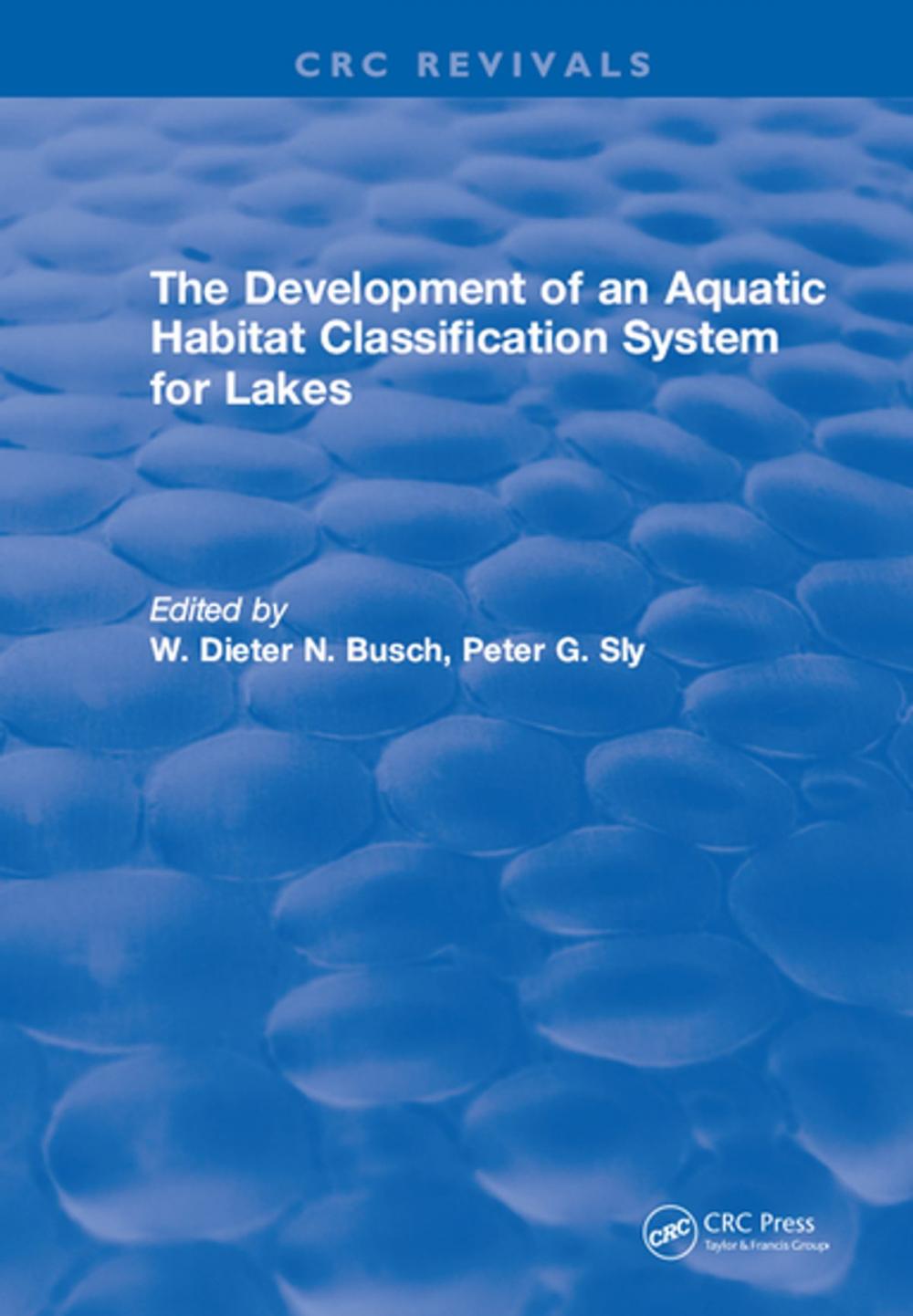 Big bigCover of The Development of an Aquatic Habitat Classification System for Lakes