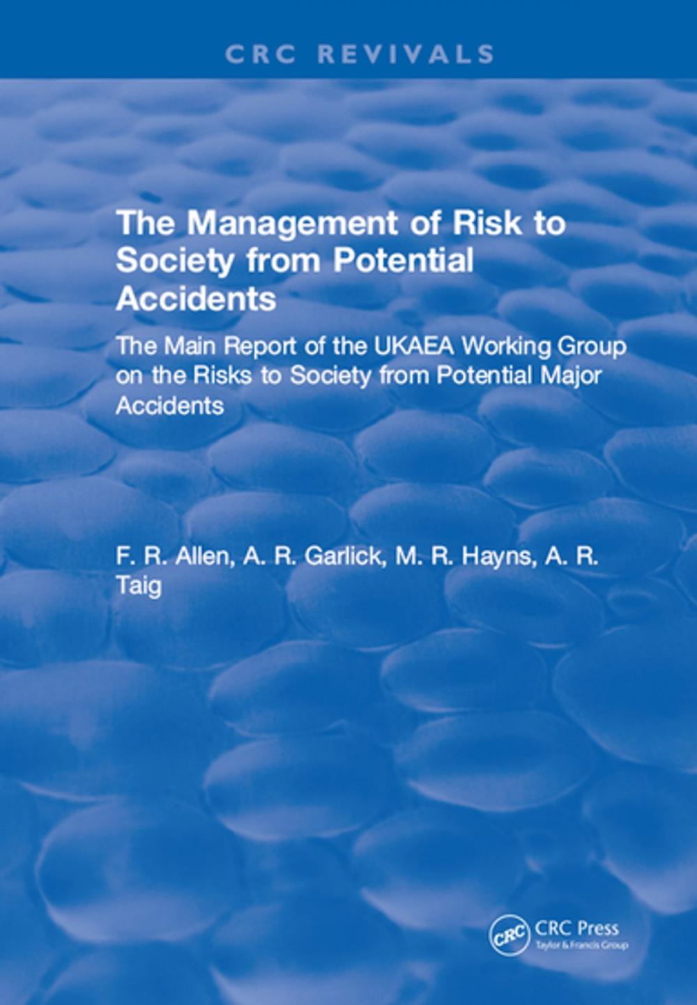 Big bigCover of The Management of Risk to Society from Potential Accidents