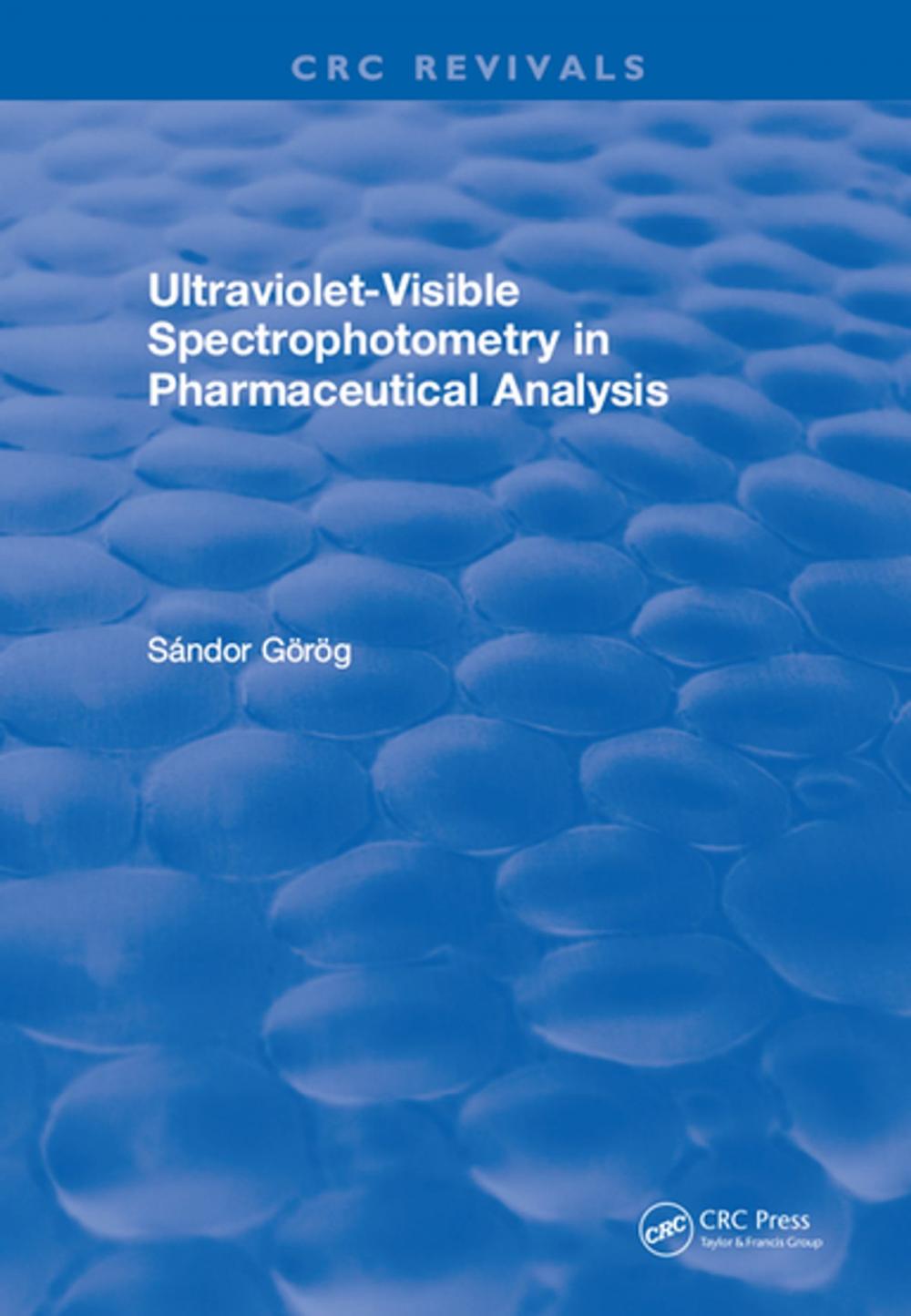 Big bigCover of Ultraviolet-Visible Spectrophotometry in Pharmaceutical Analysis