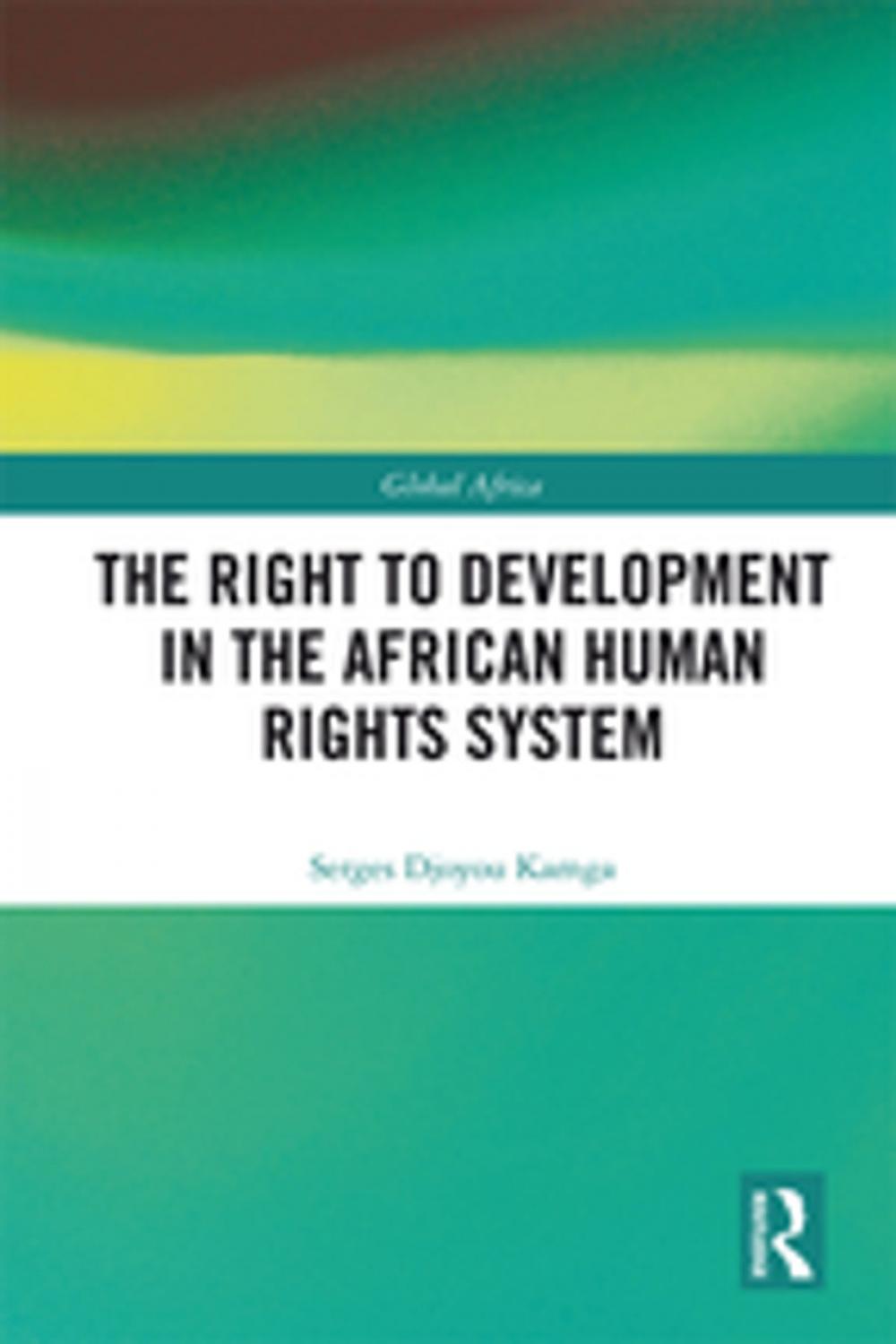 Big bigCover of The Right to Development in the African Human Rights System