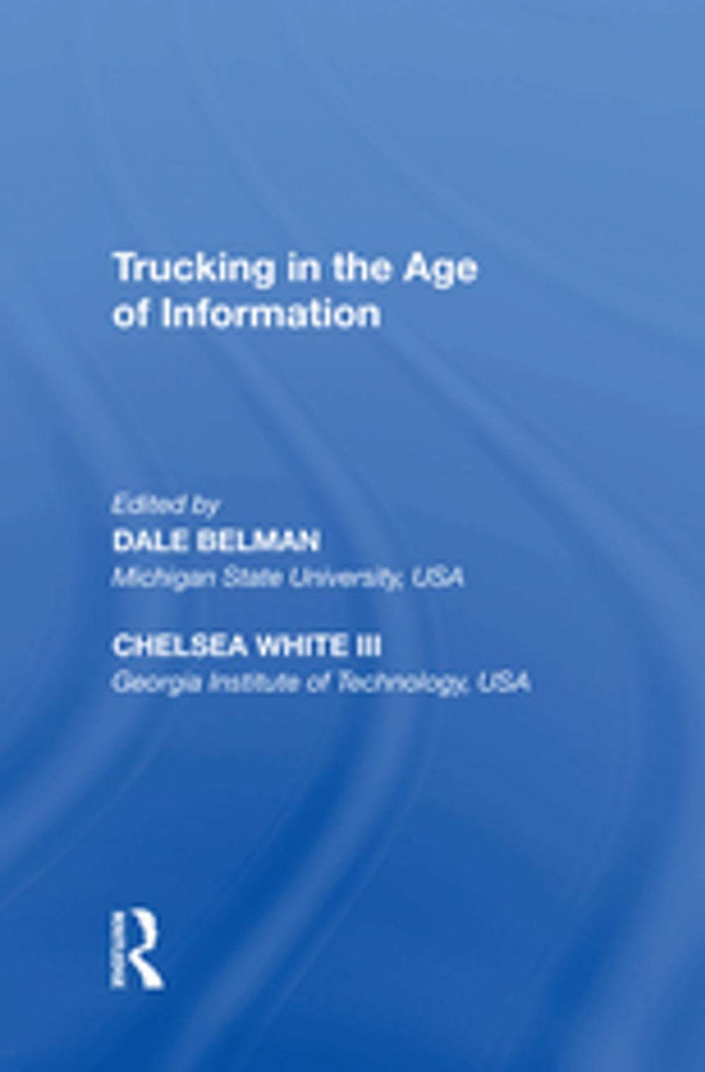 Big bigCover of Trucking in the Age of Information