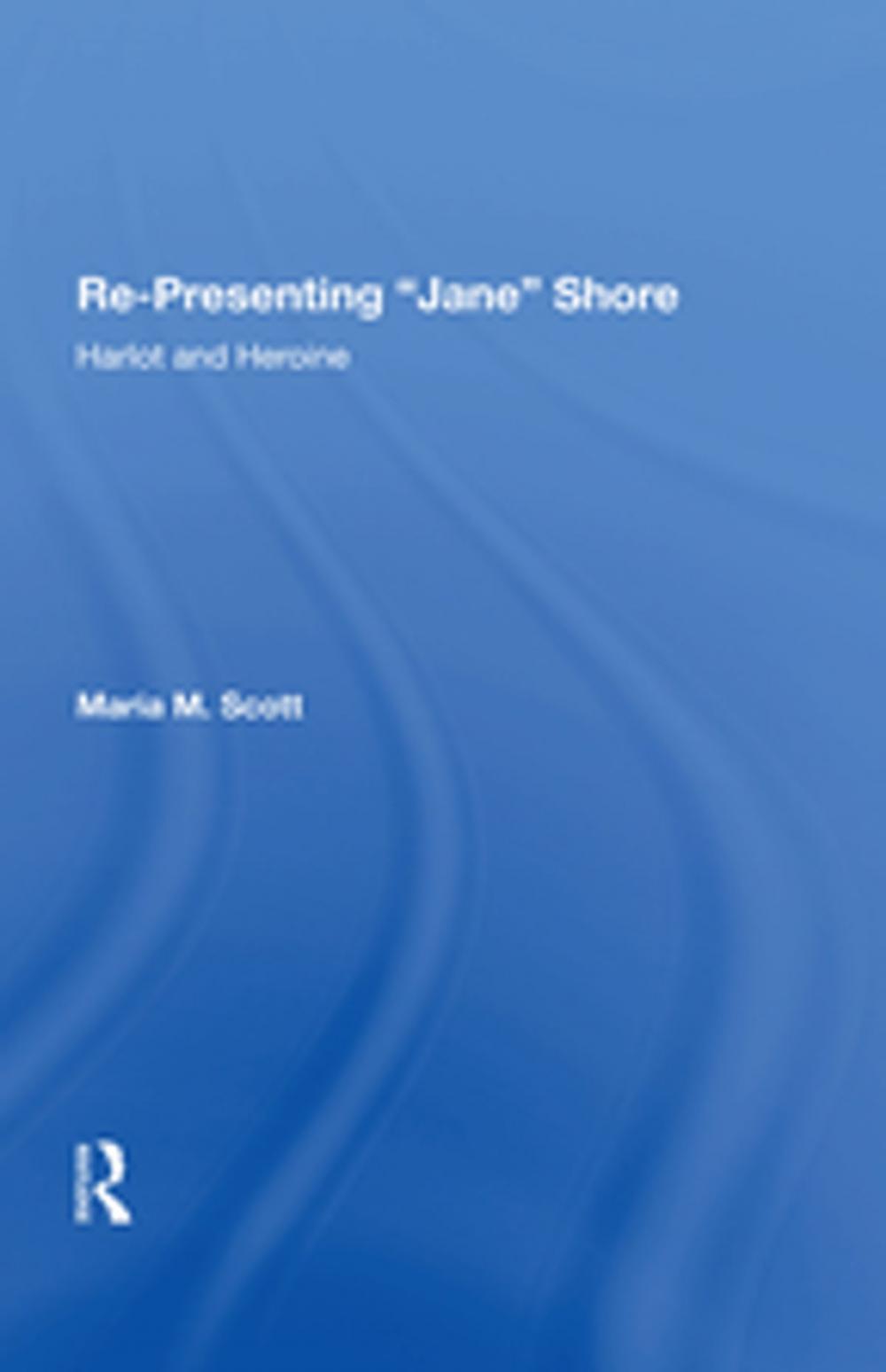 Big bigCover of Re-Presenting 'Jane' Shore