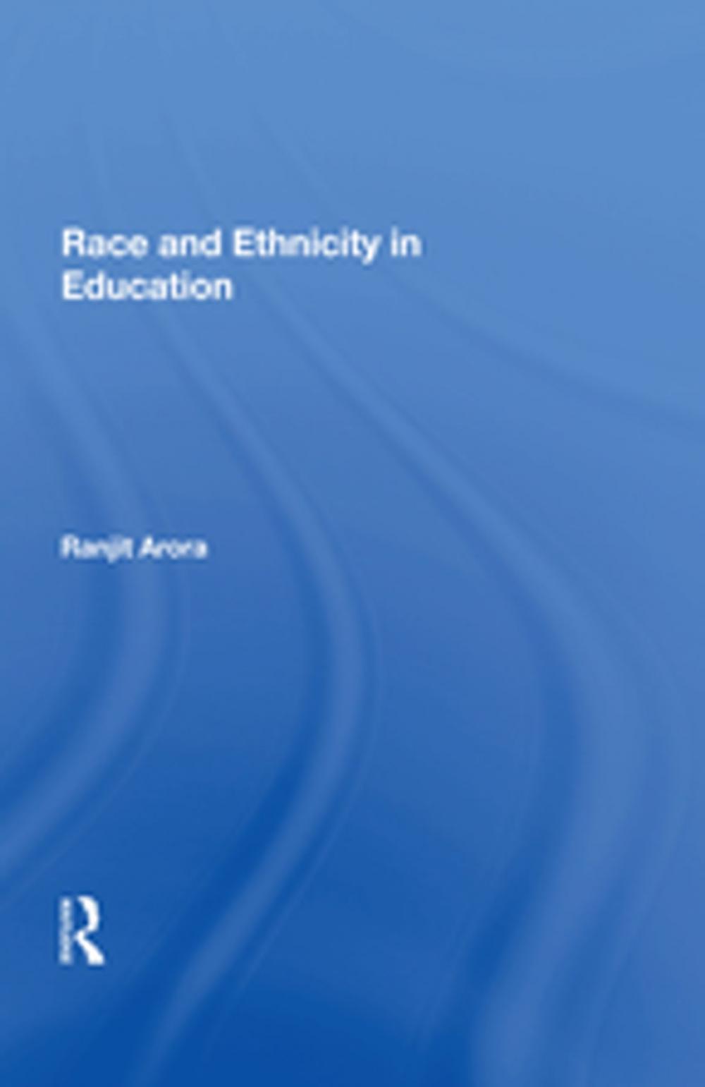 Big bigCover of Race and Ethnicity in Education