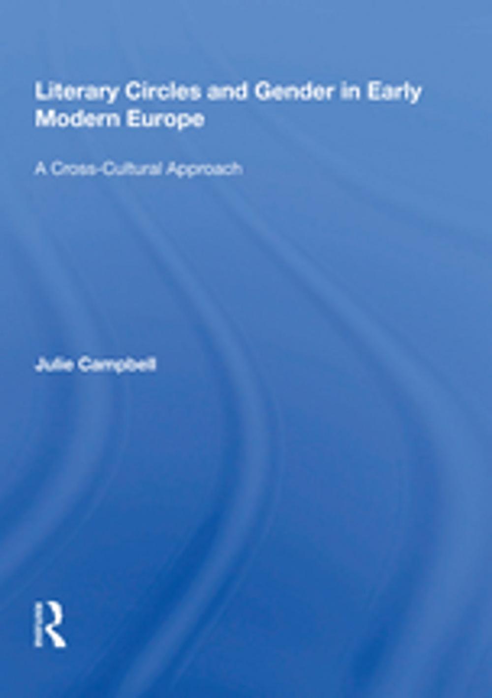 Big bigCover of Literary Circles and Gender in Early Modern Europe