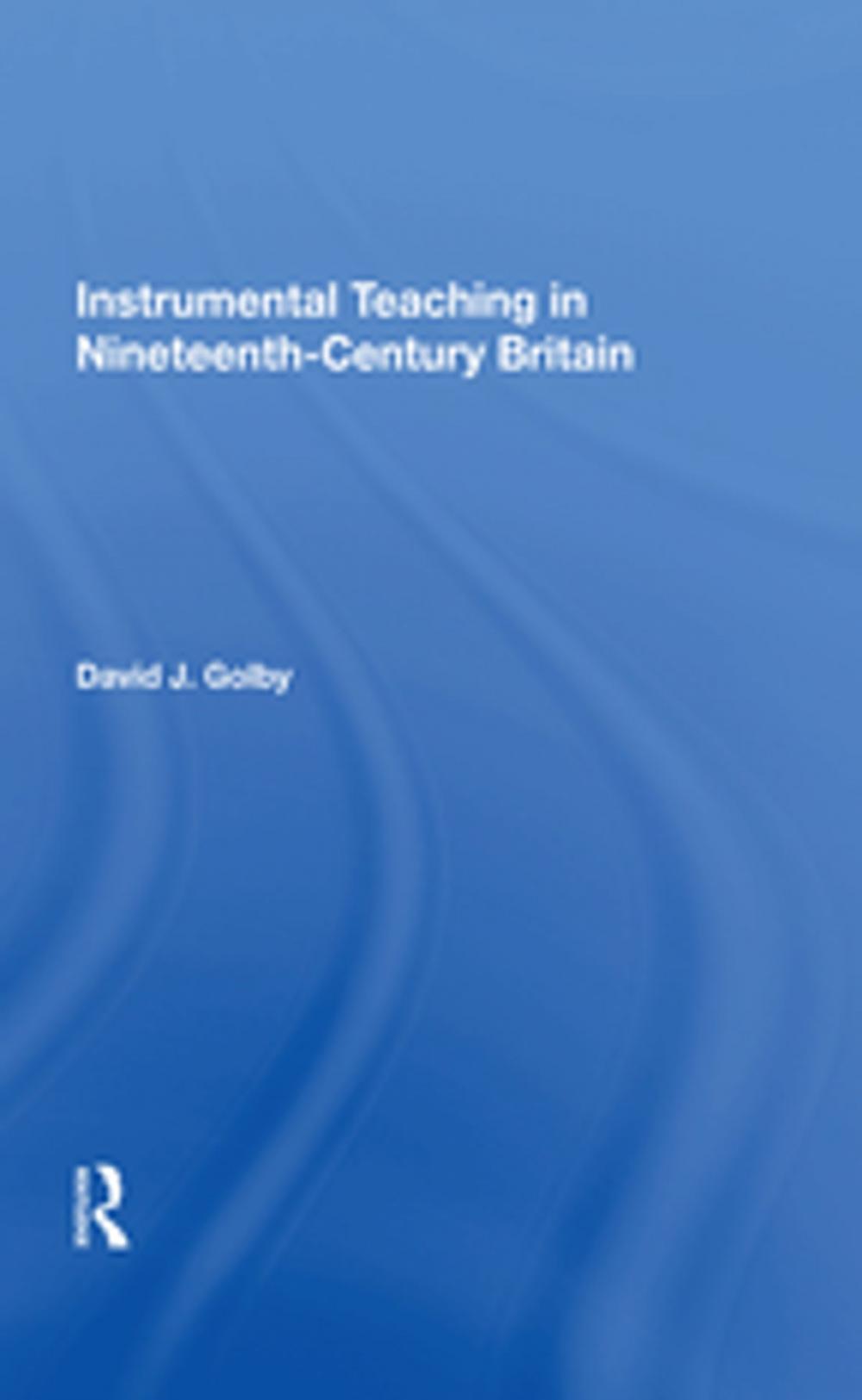 Big bigCover of Instrumental Teaching in Nineteenth-Century Britain