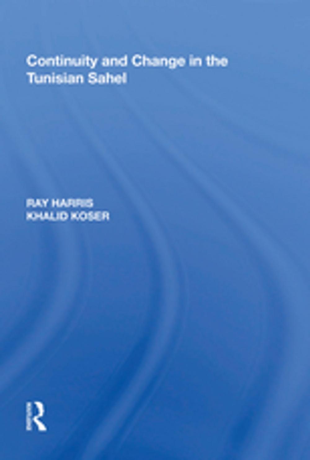 Big bigCover of Continuity and Change in the Tunisian Sahel