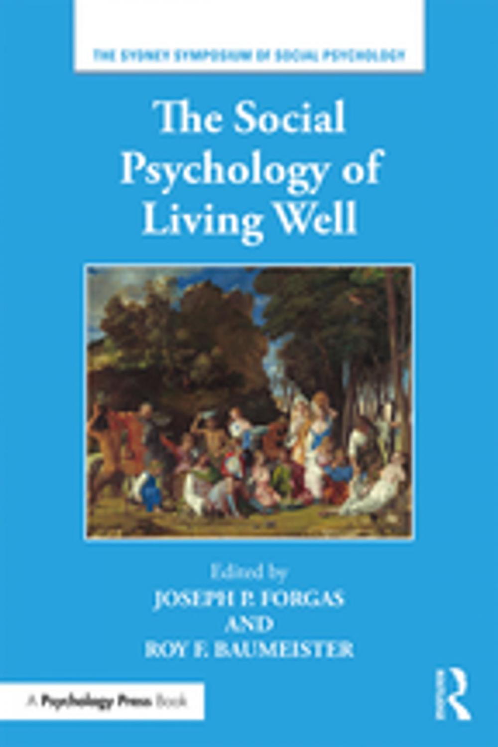 Big bigCover of The Social Psychology of Living Well