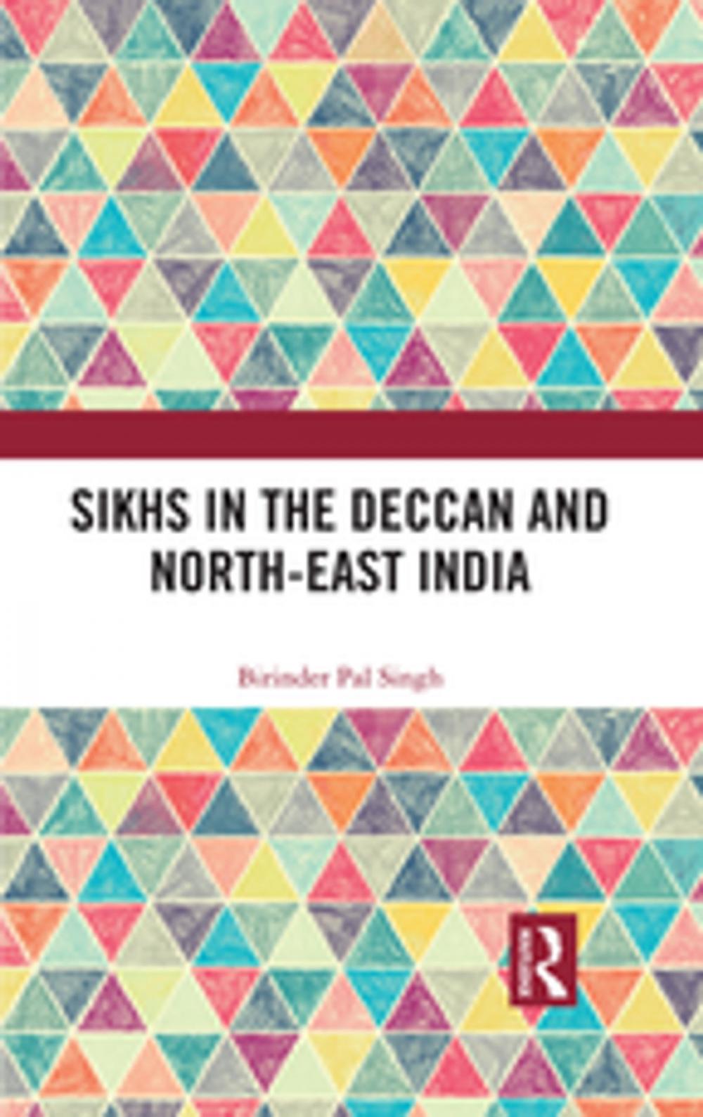 Big bigCover of Sikhs in the Deccan and North-East India