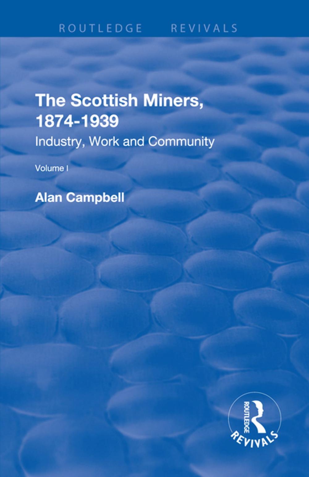 Big bigCover of The Scottish Miners, 1874–1939