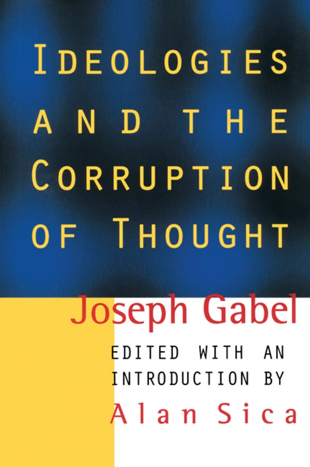 Big bigCover of Ideologies and the Corruption of Thought